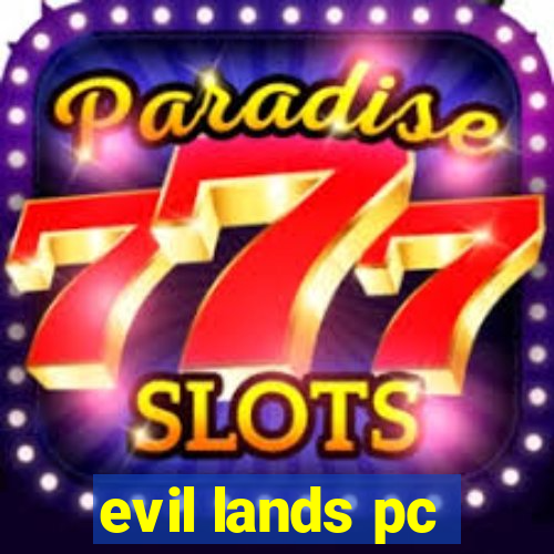 evil lands pc